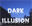 Dark Illusion
